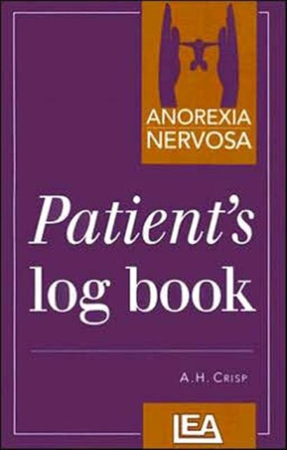 Book cover of: Anorexia Nervosa. By: A.h. Crisp