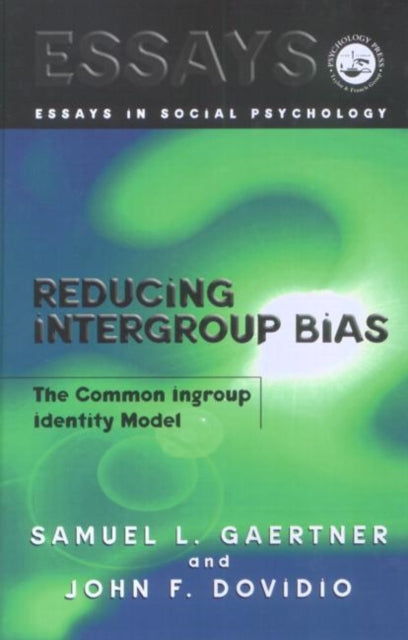 Book cover of: Reducing Intergroup Bias. By: Samuel Gaertner