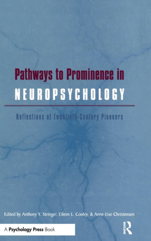 Pathways to Prominence in Neuropsychology