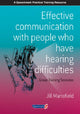 Book cover of: Effective Communication with People Who Have Hearing Difficulties