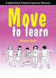 Book cover of: Move to Learn. By: Caroline Scott