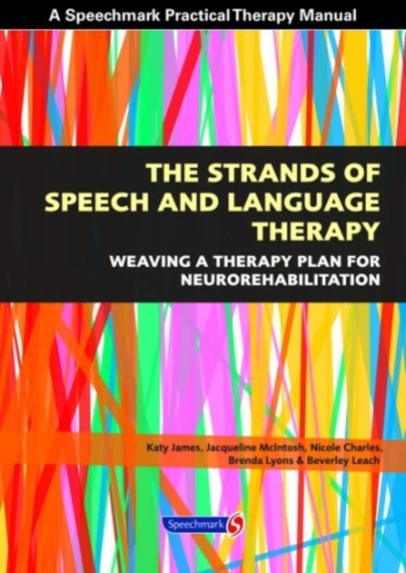 Book cover of: Strands of Speech and Language Therapy. By: Katy James
