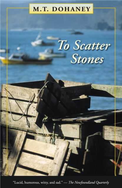 Book cover of: To Scatter Stones. By: M.T. Dohaney