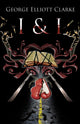Book cover of: I & I. By: George Elliott Clarke