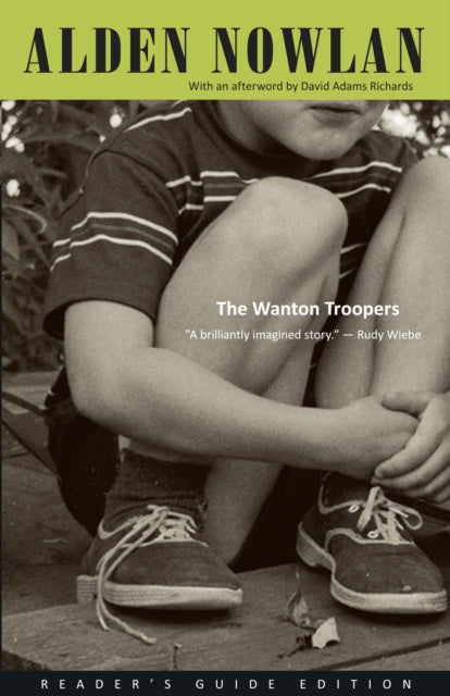 Book cover of: Wanton Troopers. By: Alden Nowlan
