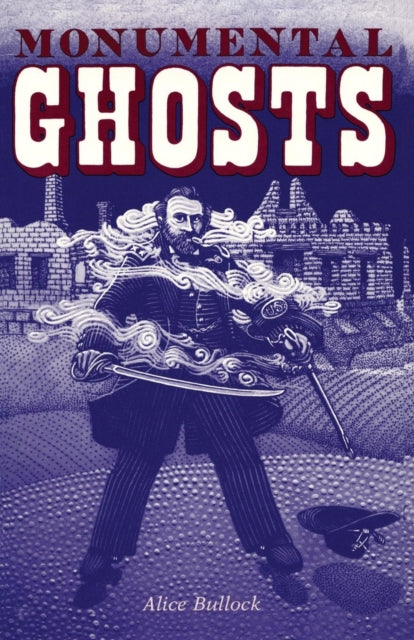 Book cover of: Monumental Ghosts, Supernatural Stories