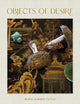 Book cover of: Objects of Desire. By: Maria Hummer-Tuttle
