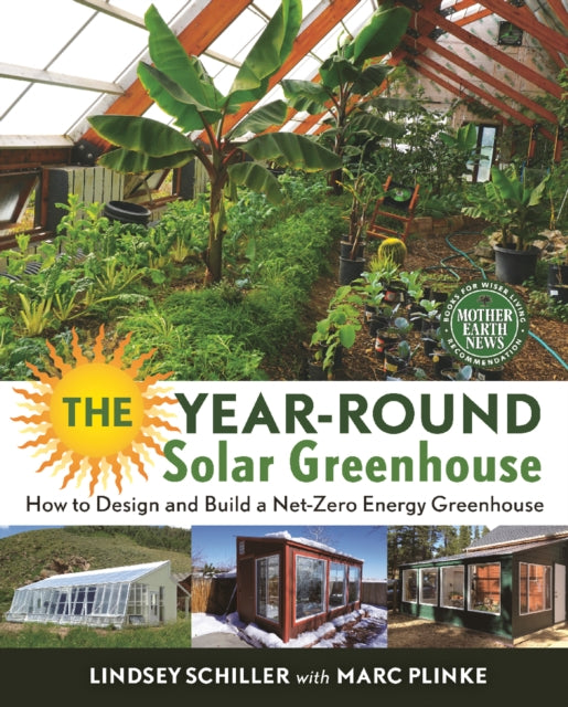 Book cover of: Year-Round Solar Greenhouse. By: Lindsey Schiller