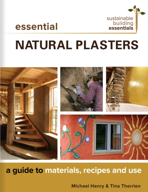 Book cover of: Essential Natural Plasters. By: Michael Henry
