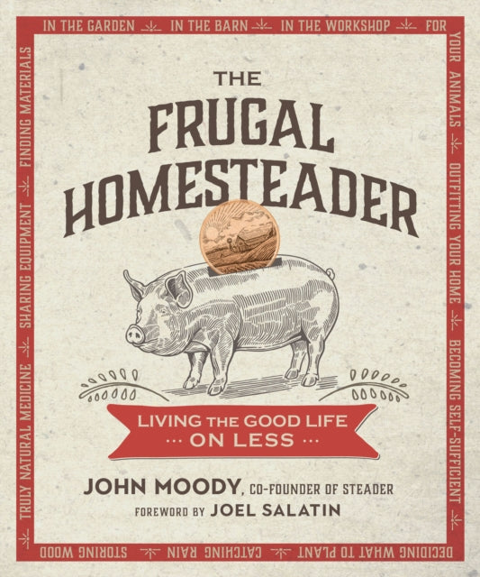 Book cover of: Frugal Homesteader. By: Moody, John ((Homesteader)