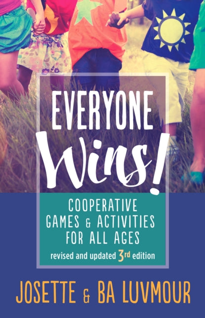 Book cover of: Everyone Wins - 3rd Edition. By: Ba Luvmour