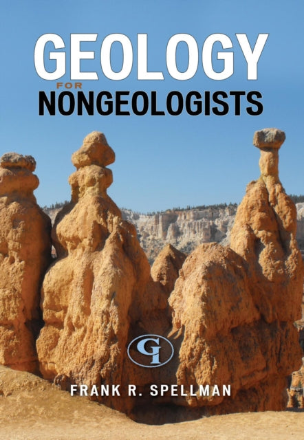 Book cover of: Geology for Nongeologists. By: Frank R. Spellman