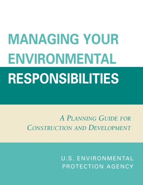 Book cover of: Managing Your Environmental Responsibilities. By: United States. Environmental Protection Agency.