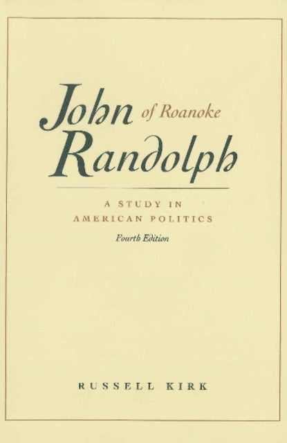 Book cover of: John Randolph of Roanoke, 4th Edition