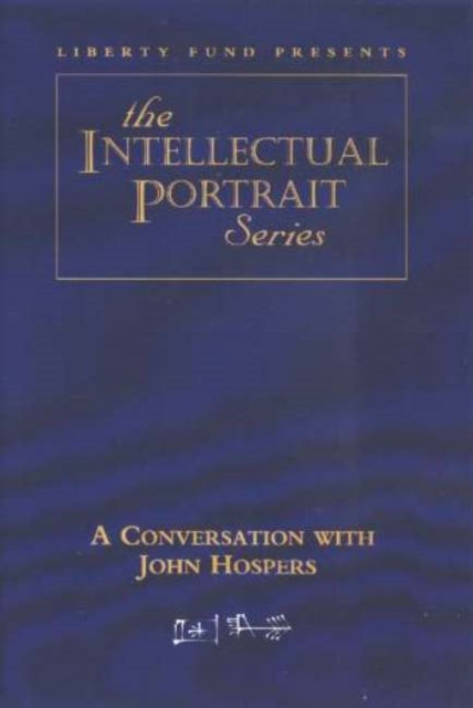 Conversation with John Hospers DVD
