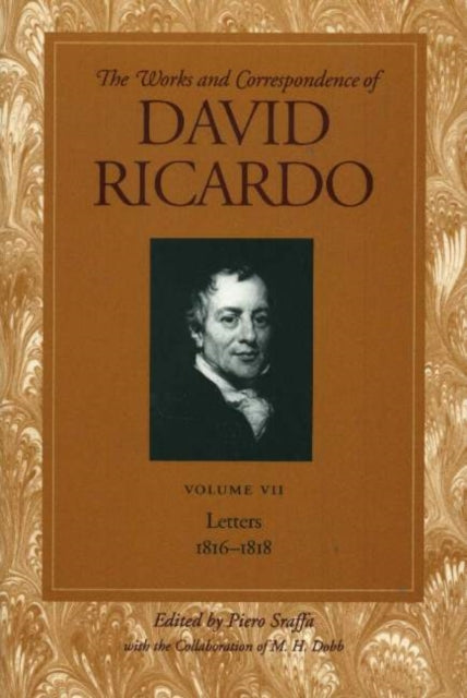 Book cover of: Works & Correspondence of David Ricardo, Volume 07