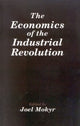 Book cover of: Economics of the Industrial Revolution