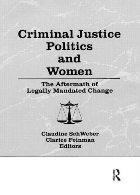 Book cover of: Criminal Justice Politics and Women