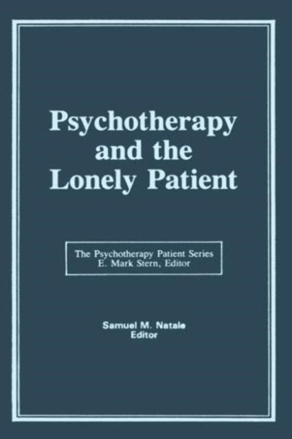 Psychotherapy and the Lonely Patient