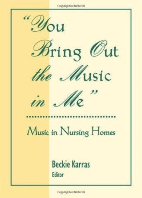 Book cover of: You Bring Out the Music in Me. By: Beckie Karras