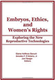Book cover of: Embryos, Ethics, and Women's Rights. By: Elaine Hoffman Baruch