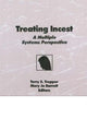 Book cover of: Treating Incest. By: Terry S. Trepper