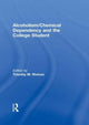 Book cover of: Alcoholism/Chemical Dependency and the College Student. By: T. Rivinus