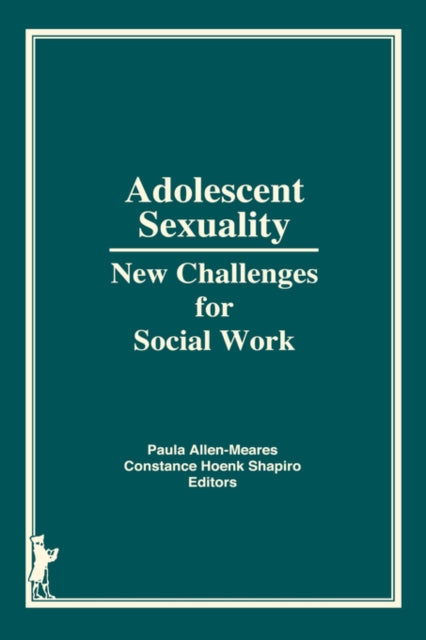 Book cover of: Adolescent Sexuality. By: Paula Allen-Meares