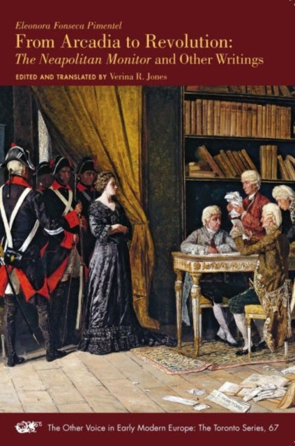 From Arcadia to Revolution – The Neapolitan Monitor and Other Writings