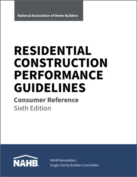 Residential Construction Performance Guidelines, Consumer Reference