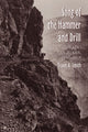 Book cover of: Song of the Hammer and Drill. By: Duane A. Smith