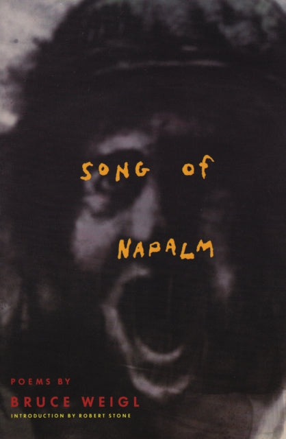 Book cover of: Song of Napalm. By: Bruce Weigl