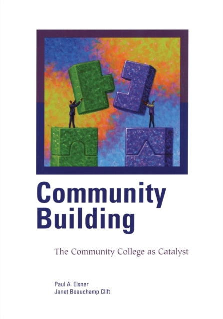 Book cover of: Community Building. By: Paul A. Elsner