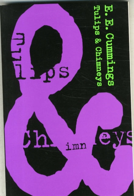 Book cover of: Tulips and Chimneys. By: E. E. Cummings