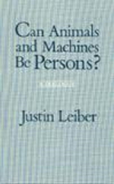 Can Animals and Machines Be Persons?
