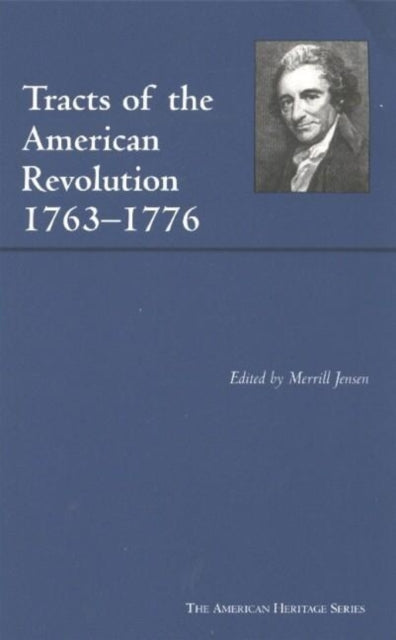 Book cover of: Tracts of the American Revolution, 1763-1776