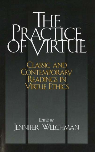 The Practice of Virtue