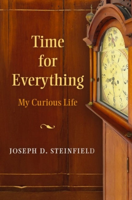 Book cover of: Time for Everything. By: Joseph D. Steinfield