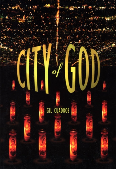 Book cover of: City of God. By: Gil Cuadros