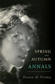 Book cover of: Spring and Autumn Annals. By: Diane Prima