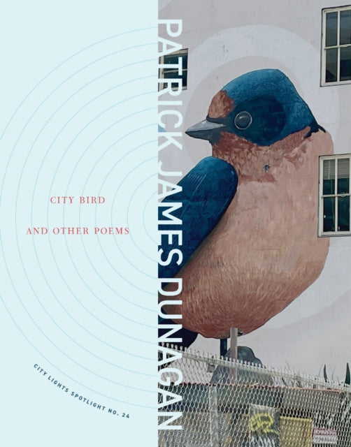 Book cover of: City Bird and Other Poems. By: Patrick James Dunagan