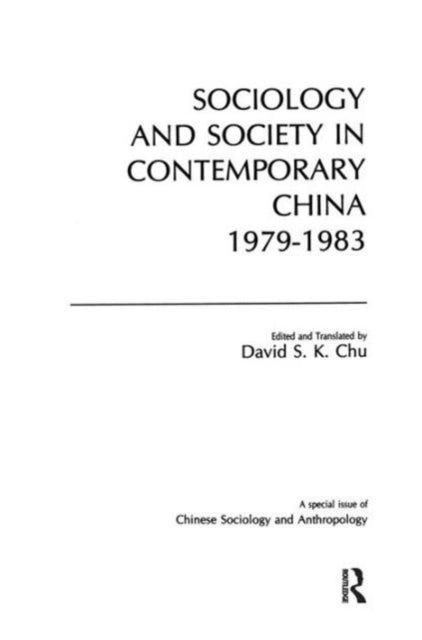 Book cover of: Sociology and Society in Contemporary China, 1979-83. By: David S. Chu