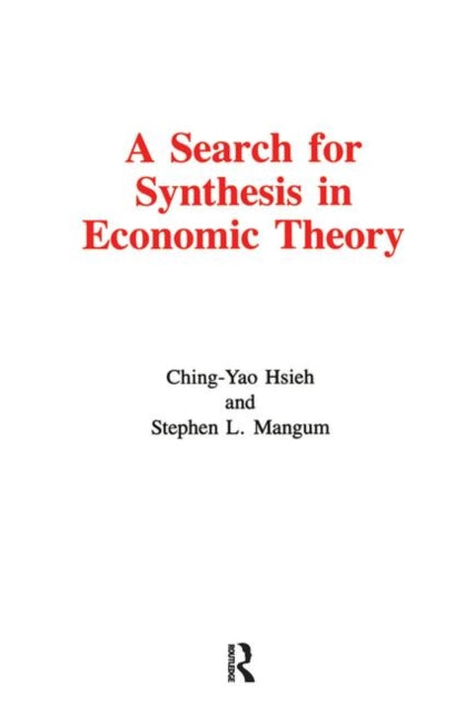 Book cover of: Search for Synthesis in Economic Theory