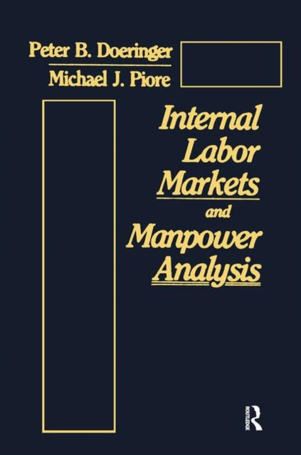Book cover of: Internal Labor Markets and Manpower Analysis