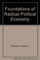 Book cover of: Foundations of Radical Political Economy