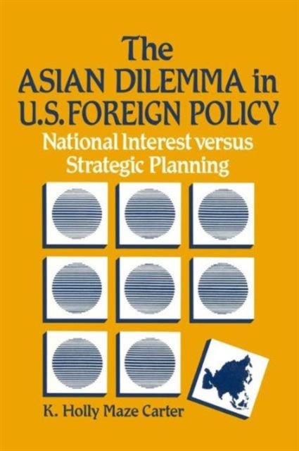 Book cover of: Asian Dilemma in United States Foreign Policy