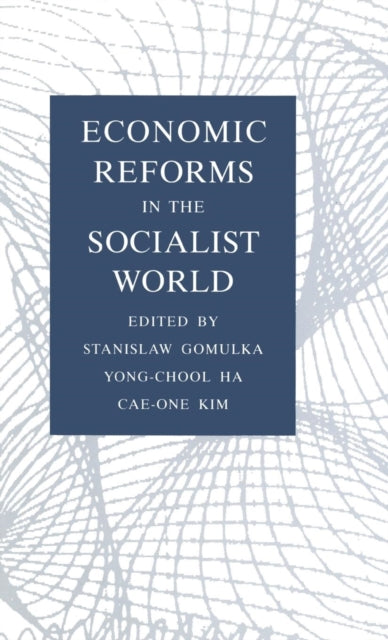 Book cover of: Economic Reforms in the Socialist World