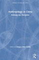 Book cover of: Anthropology in China. By: Gregory Eliyu Guldin