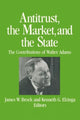 Book cover of: Antitrust, the Market and the State. By: James W. Brock