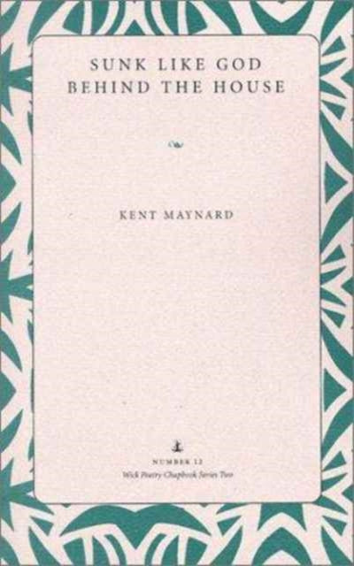 Book cover of: Sunk Like God behind the House